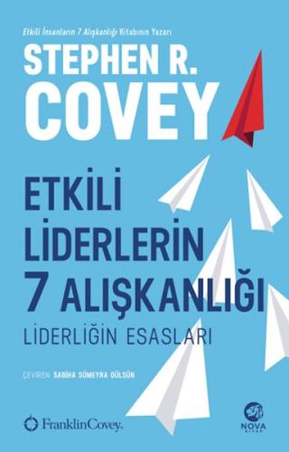 Etkili Liderlerin 7 Alışkanlığı: Liderliğin Esasları %12 indirimli Ste