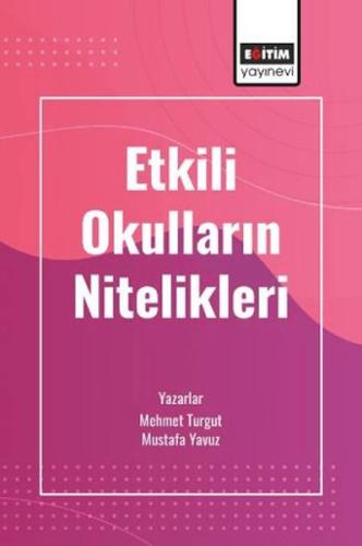 Etkili Okulların Nitelikleri %3 indirimli Mehmet Turgut