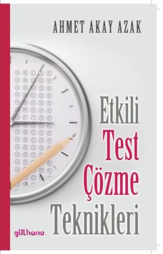 Etkili Test Çözme Teknikleri %18 indirimli Ahmet Akay Azak