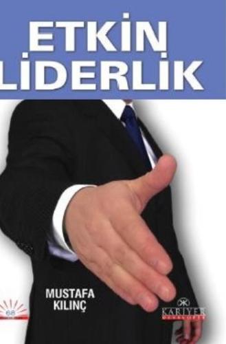 Etkin Liderlik %18 indirimli Mustafa Kılınç