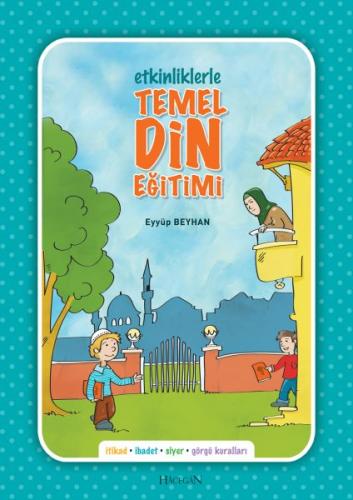 Etkinliklerle Temel Din Eğitimi %17 indirimli Eyyüp Beyhan