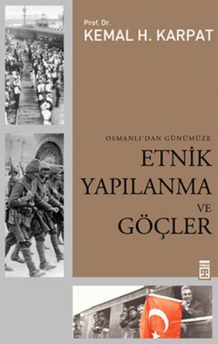 Etnik Yapılanma ve Göçler Osmanlı'dan Günümüze Kemal H. Karpat