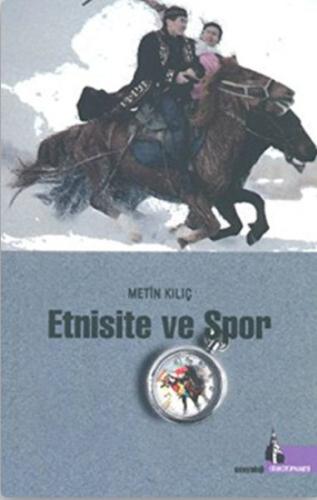 Etnisite ve Spor %12 indirimli Metin Kılıç