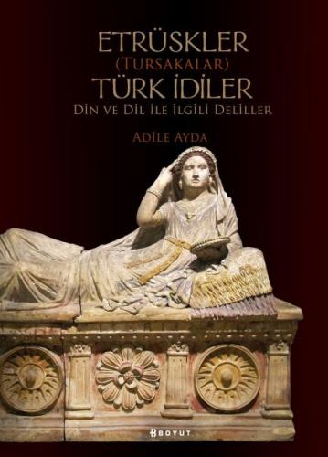 Etrüskler (Tursakalar) Türk İdiler Din ve Dil ile İlgili Deliller %10 