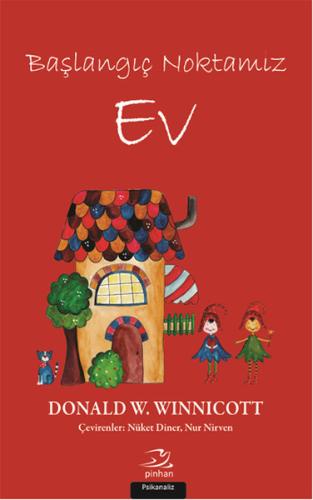 Ev - Başlangıç Noktamız %35 indirimli Donald W. Winnicott