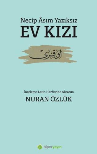 Ev Kızı %15 indirimli Necip Asım Yazıksız