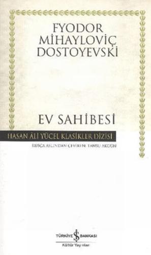 Ev Sahibesi - Hasan Ali Yücel Klasikleri (Ciltli) %31 indirimli Fyodor