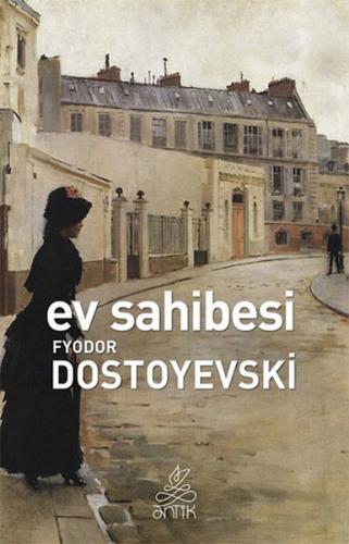 Ev Sahibesi Fyodor Mihayloviç Dostoyevski