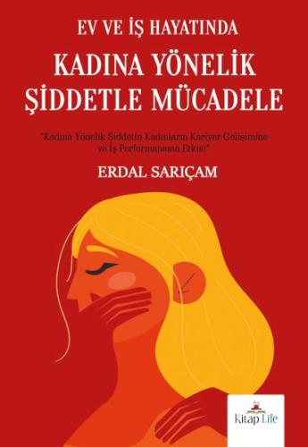 Ev ve İş Hayatında Kadına Yönelik Şiddetle Mücadele Erdal Sarıçam