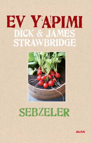 Ev Yapımı Sebzeler %10 indirimli Dick & James Strawbridge