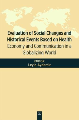 Evaluation Of Social Changes And Historical Events Based On Health Ley