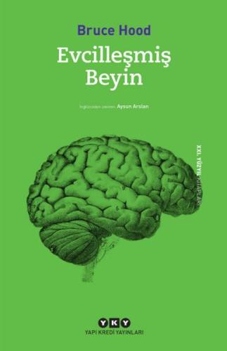 Evcilleşmiş Beyin %18 indirimli Bruce Hood