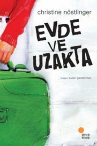 Evde ve Uzakta %15 indirimli Christine Nöstlinger