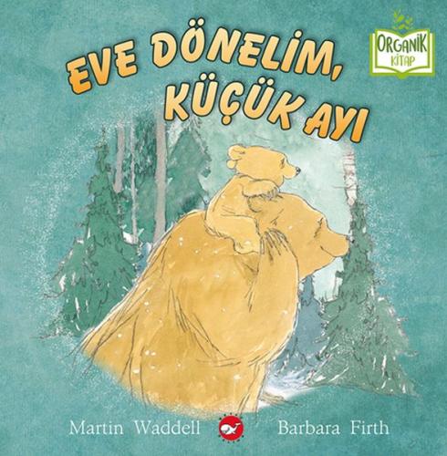 Eve Dönelim, Küçük Ayı %23 indirimli Martin Waddell