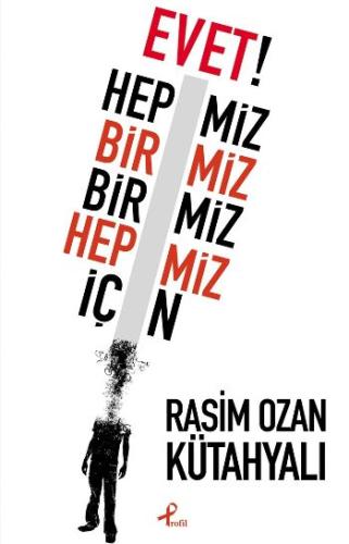 Evet! Hepimiz Birimiz Birimiz Hepimiz İçin %17 indirimli Rasim Ozan Kü