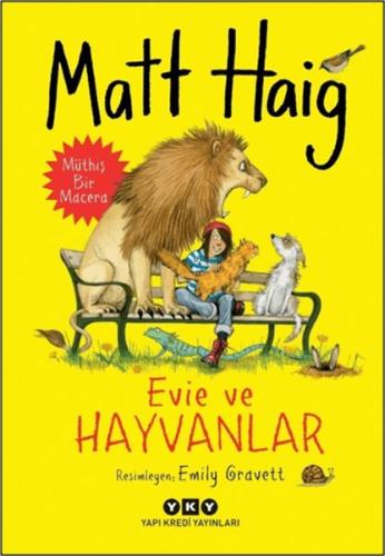 Evie ve Hayvanlar %18 indirimli Matt Haig