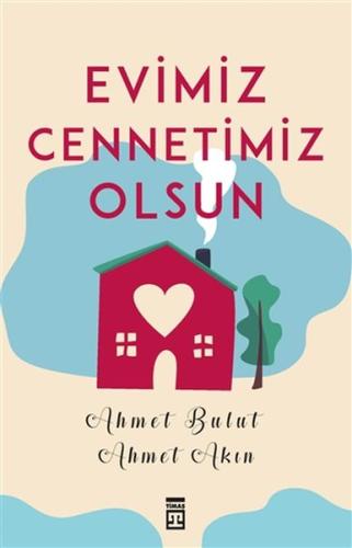 Evimiz Cennetimiz Olsun %15 indirimli Ahmet Akın