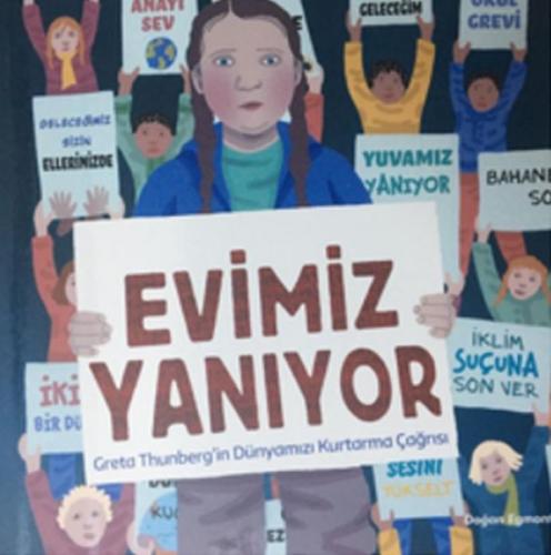 Evimiz Yanıyor - Greta Thunberg'in Dünyamızı Kurtarma Çağrısı %10 indi