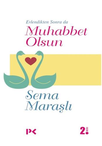 Evlendikten Sonra da Muhabbet Olsun %17 indirimli Sema Maraşlı