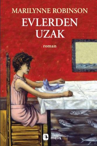 Evlerden Uzak %10 indirimli Marilynne Robinson