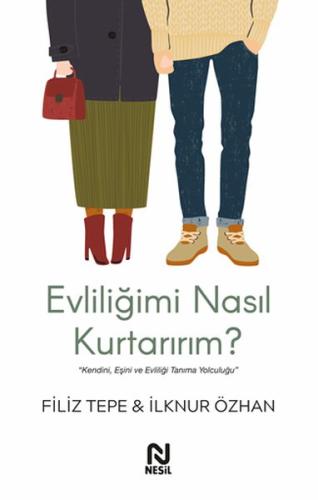 Evliliğimi Nasıl Kurtarırım? %20 indirimli Filiz Tepe