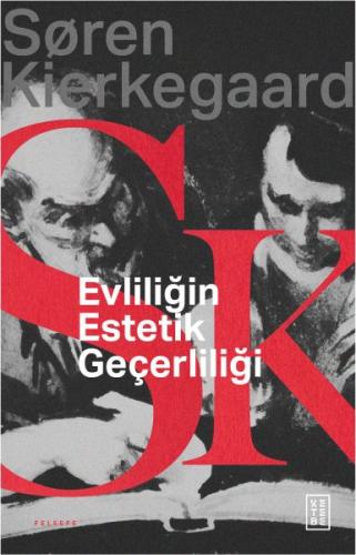 Evliliğin Estetik Geçerliliği %17 indirimli Soren Kierkegaard