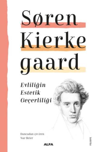 Evliliğin Estetik Geçerliliği %10 indirimli Soren Kierkegaard