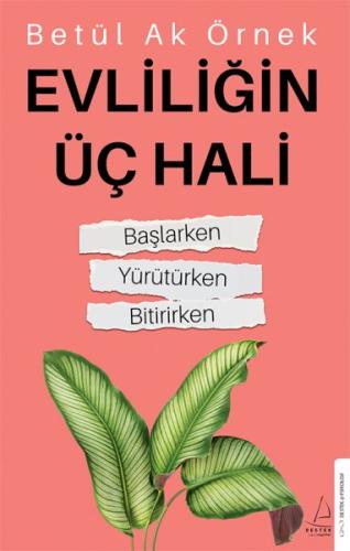 Evliliğin Üç Hali %14 indirimli Betül Ak Örnek