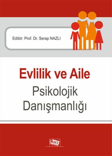 Evlilik ve Aile Psikolojik Danışmanlığı Serap Nazlı