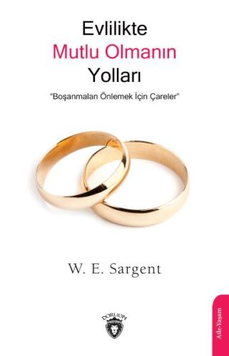 Evlilikte Mutlu Olmanın Yolları Boşanmaları Önlemek İçin Çareler %25 i