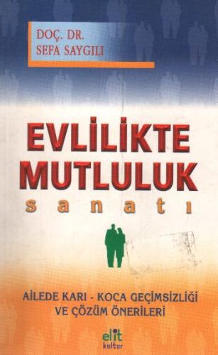 Evlilikte Mutluluk Sanatı Sefa Saygılı