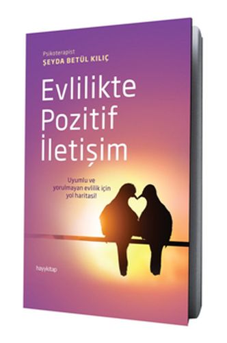 Evlilikte Pozitif İletişim Şeyda Betül Kılıç