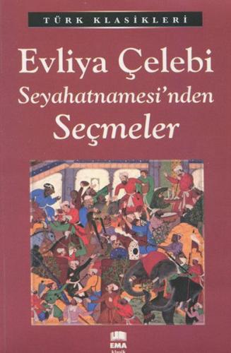 Evliya Çelebi Seyahatnamesi'nden Seçmeler %20 indirimli Kolektif