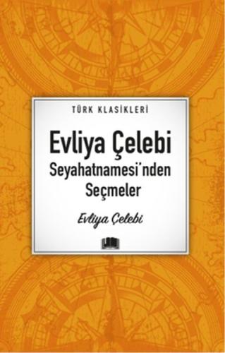 Evliya Çelebi Seyahatnamesi'nden Seçmeler %20 indirimli Kolektif