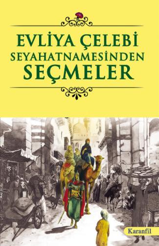 Evliya Çelebi Seyahatnamesinden Seçmeler Yılmaz Yaşar