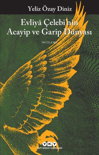 Evliya Çelebi'nin Acayip ve Garip Dünyası %18 indirimli Yeliz Özay Din