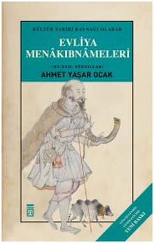 Evliya Menakıbnameleri (Ciltli) %15 indirimli Ahmet Yaşar Ocak