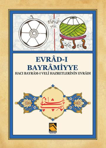 Evrad-ı Bayramiyye - Hacı Bayram-ı Veli Hazretlerinin Evradı %18 indir