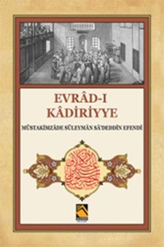 Evrad-ı Kadiriyye (Tercüme-Şerh) %18 indirimli Müstakimzade Süleyman S