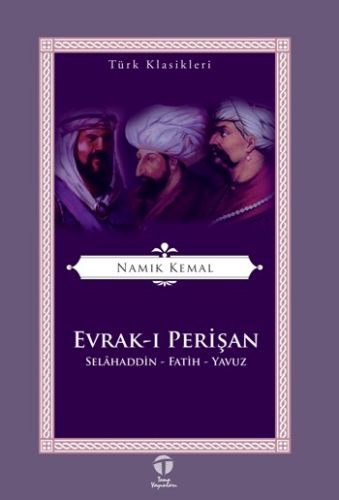 Evrak-ı Perişan Selahaddin-Fatih-Yavuz Namık Kemal