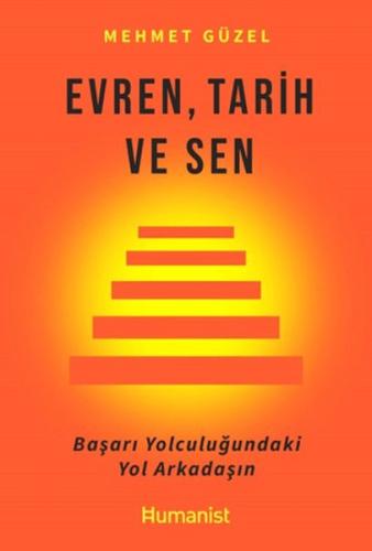 Evren, Tarih ve Sen Mehmet Güzel