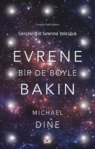 Evrene Bir De Böyle Bakın %14 indirimli Michael Dine