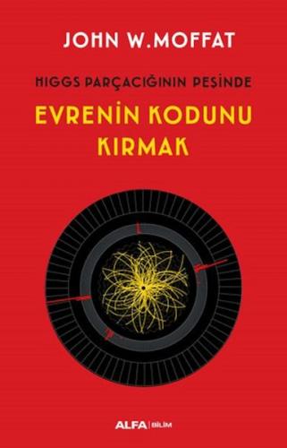 Evrenin Kodunu Kırmak %10 indirimli John W. Moffat