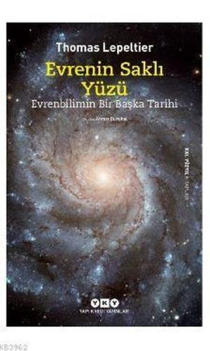 Evrenin Saklı Yüzü; Evrenbilimin Bir Başka Tarihi %18 indirimli Thomas