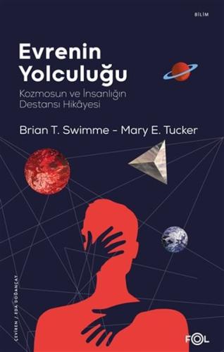 Evrenin Yolculuğu %17 indirimli Brian Thomas Swimme