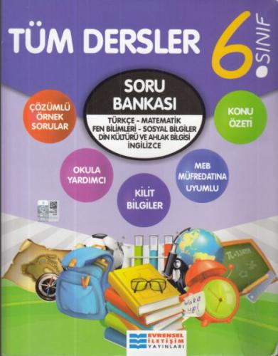 Evrensel 6. Sınıf Tüm Dersler Konu Özetli Soru Bankası (Yeni) Kolektif