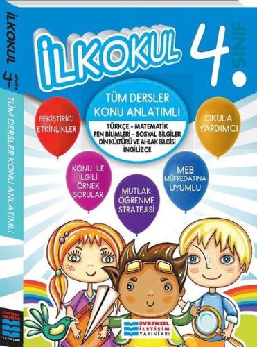 Evrensel İletişim 4. Sınıf Tüm Dersler Konu Anlatımlı (Yeni) Kolektif