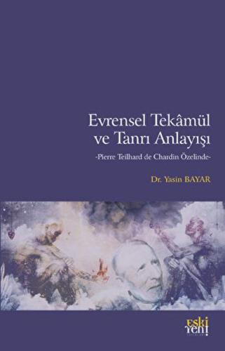 Evrensel Tekamül ve Tanrı Anlayışı %15 indirimli Yasin Bayar