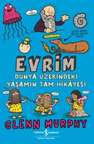 Evrim - Dünya Üzerindeki Yaşamın Tam Hikayesi %31 indirimli Glenn Murp