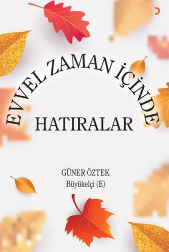 Evvel Zaman İçinde Hatıralar %12 indirimli Güner Öztek